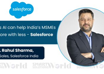 5 Ways AI can help India’s MSMEs do more with less – Salesforce